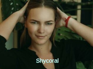 Shycoral